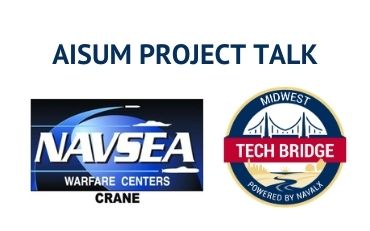 NSWC Crane, ONR, NavalX Midwest Tech Bridge Host AISUM Project Talk